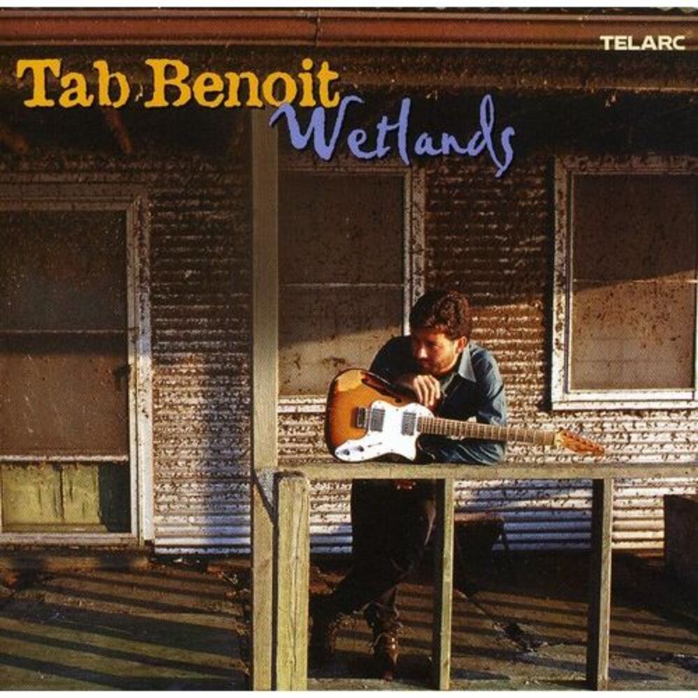 Tab Benoit - Wetlands  CD